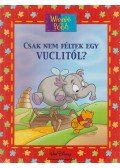 Walt Disney,Ysenda Maxtone-Graham - Csak nem féltek egy Vuclitól?