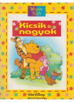 Ysenda Maxtone-Graham, Walt Disney - Kicsik és nagyok Ysenda Maxtone-Graham, Walt Disney - Kicsik és nagyok, Budapest 2001 antikvár könyv