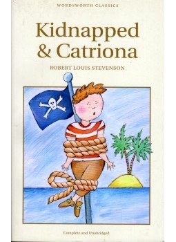 Stevenson, Robert L. - Kidnapped / Catriona Stevenson, Robert L. - Kidnapped / Catriona, Ware, Hertfordshire 2008 antikvár könyv