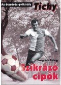 Pongrácz György - Szikrázó cipők