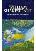 William Shakespeare - The Great Comedies and Tragedies