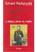 Edvard Radzinszkij - Az utolsó cár