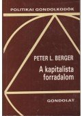 Peter L. Berger - A kapitalista forradalom