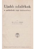 Jósa János - Ujabb adalékok a székelyek régi történetéhez