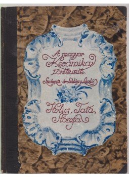 Divald Kornél, Siklóssy László, Rédey Miklós, Török Kálmán - Holics, Tata, Stomfa, Budapest 1917 antikvár könyv