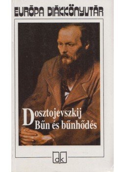 Dosztojevszkij, Fjodor Mihajlovics - Bűn és bűnhődés, Budapest 1993 antikvár könyv