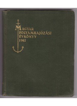  - Magyar folyamhajózási évkönyv 1941, Budapest 1941 antikvár könyv
