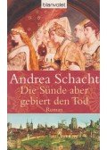 Andrea Schacht - Die Sünde aber gebiert den Tod