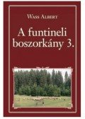 Wass Albert - A funtineli boszorkány III.