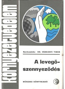 Várkonyi Tibor - A levegőszennyeződés, Budapest 1977 antikvár könyv