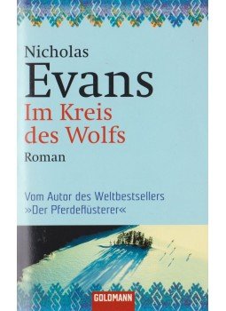 Nicholas EVANS - Im Kreis des Wolfs Nicholas EVANS - Im Kreis des Wolfs, München 2005 antikvár könyv