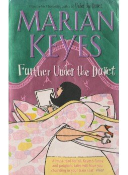 Marian Keyes - Further Under the Duvet, London 2006 antikvár könyv