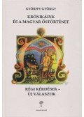 Györffy György - Krónikáink és a magyar őstörténet