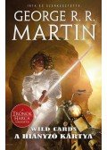 George R. R. Martin - Hamiskártyások - Wild Cards 18.