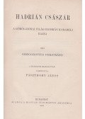 Gregorovius, Ferdinand - Hadrián császár (1897)