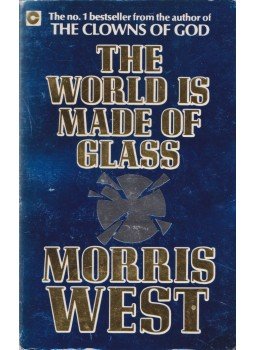 West, Morris - The World is Made of Glass West, Morris - The World is Made of Glass, 1984 antikvár könyv