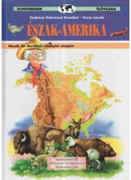 Szabóné Debreceni Erzsébet, Veres László - Észak-Amerika,  0 antikvár könyv