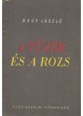 Nagy László - A tüzér és a rozs