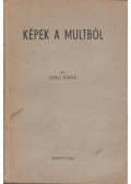 Lenkei Henrik - Képek a multból