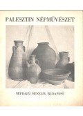 Csernitzky Mária - Palesztin népművészet