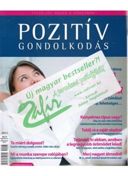 Mái-Kovács Anikó (szerk.) - Pozitív Gondolkodás 2010/3. szám Mái-Kovács Anikó (szerk.) - Pozitív Gondolkodás 2010/3. szám, Biatorbágy 2010 antikvár könyv