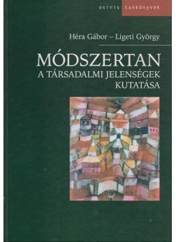 Ligeti György, HÉRA GÁBOR - Módszertan Ligeti György, HÉRA GÁBOR - Módszertan, Budapest 2006 antikvár könyv