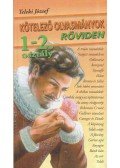 Teleki József - Kötelező olvasmányok röviden 1-2. osztály