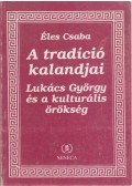 Éles Csaba - A tradíció kalandjai