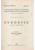 Kováts József - A jászapáti királyi katolikus gróf Széchenyi István Gimnázium huszonhetedik évkönyve