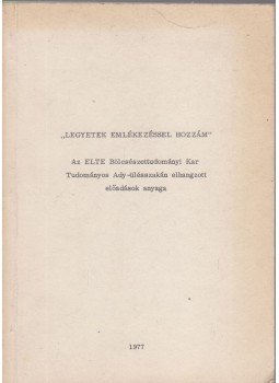  - "Legyetek emlékezéssel hozzám",  1977 antikvár könyv