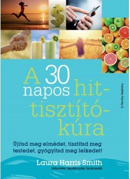 Laura Harris Smith - A 30 napos hit-tisztítókúra, null 2017 antikvár könyv