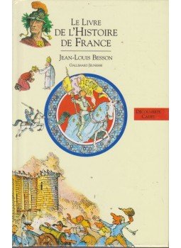 BESSON, JEAN-LOUIS - Le livre de l'histoire de France BESSON, JEAN-LOUIS - Le livre de l'histoire de France, 1996 antikvár könyv