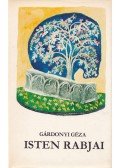 Gárdonyi Géza - Isten rabjai