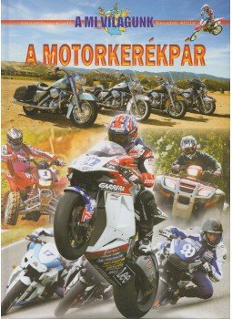 Benedek Attila - A motorkerékpár Benedek Attila - A motorkerékpár, 0 antikvár könyv