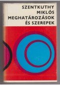 Szentkuthy Miklós - meghatározások és szerepek (dedikált)