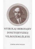 Nyikolaj Bergyajev - Dosztojevszkij világszemlélete