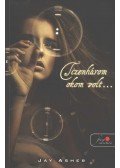 Jay Asher - Tizenhárom okom volt...