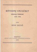 Rexa Dezső - Báthory Erzsébet