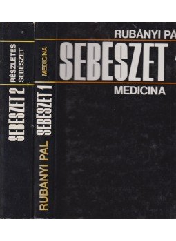 Rubányi Pál, Dr. Stefanics János - Sebészet I-II., Budapest 1972 antikvár könyv