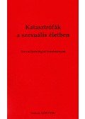 NEMES NAGY ZOLTÁN DR. - Katasztrófák a szexuális életben