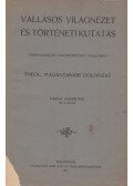 Varga Zsigmond - Vallásos világnézet és történeti kutatás