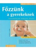 Dagmar von Cramm - Főzzünk a gyerekeknek