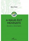 Béres Tamás - A hálás élet művészete - Bevezetés az ökoteológiába