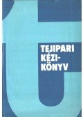 Balatoni Mihály,Ketting Ferenc dr. - Tejipari kézikönyv