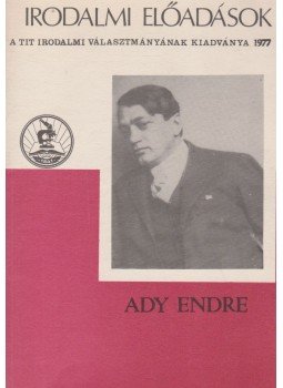 Vezér Erzsébet - Ady Endre életpályája Vezér Erzsébet - Ady Endre életpályája, Budapest 1977 antikvár könyv