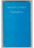 Bencze József - Cigányderes (dedikált)