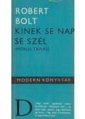 Robert Bolt - Kinek se nap, se szél (Morus Tamás) (dedikált)