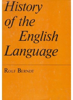 Berndt, Rolf - A History of the English Language, Leipzig 1982 antikvár könyv