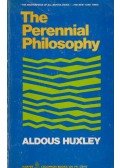Huxley, Aldous Leonard - The Perennial Philosophy by Aldous Huxley
