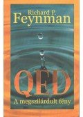 Richard P. Feynman - QED - A megszilárdult fény